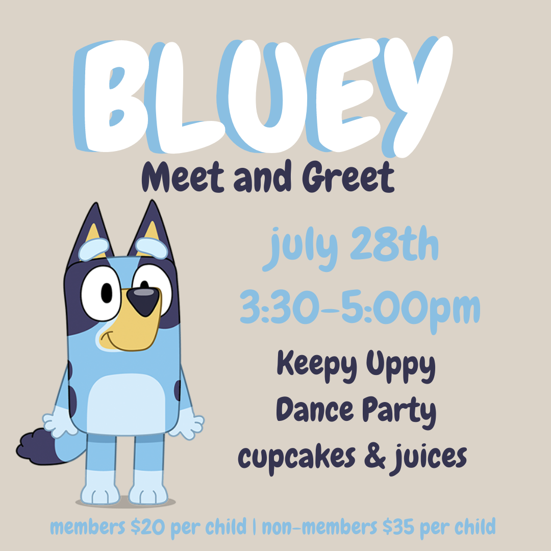 Bluey Meet & Greet | Member pricing TODAY - The Nestling Collective ...