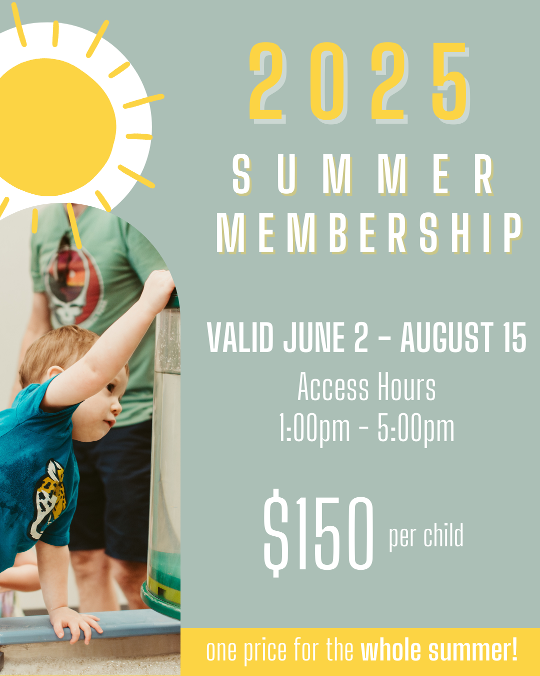🌞 2025 SUMMER MEMBERSHIP 🌞 VALID JUNE 2-AUGUST 15